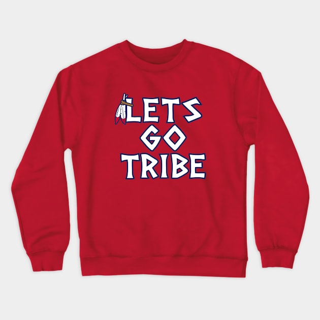 Lets Go Tribe - Red Crewneck Sweatshirt by KFig21